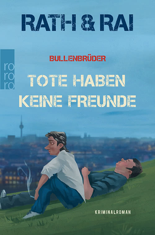 Cover Bullenbrüder: Tote haben keine Freunde Taschenbuch